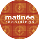 Matinée Recordings